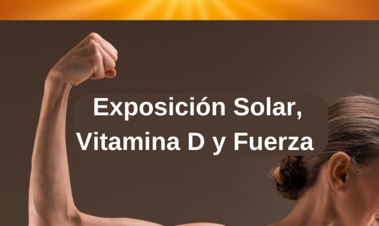 Vitamina D, Fuerza y Masa Muscular